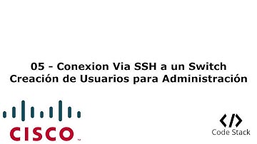 05 - Conexión Vía SSH a un Switch y Creación de Usuarios [Packet Tracer - Español]