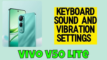 Keyboard sound and vibration settings Vivo V50 Lite || How to use keyboard options -- Easy Guide