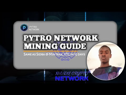 PYTRO NETWORK || BLOCKCHAIN PROJECT SAME AS SIDRA & MINTRAX