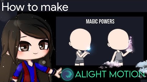 Magic Effect Animation Tutorial in Alight Motion || Gacha Stu-Club Tutorial ||
