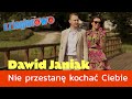 Dawid janiak nie przestankocha ciebie  szlagierowopl