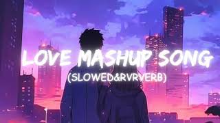 Mind Relax Lofi Mashup | Mind Relaxing Songs | Mind Relax Lofi Song | Slowed And Reverb | Lofi Songs