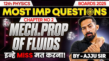 Mechanical properties of fluids Important Questions 2025 Hsc Board एक बार देख लेना 🔥@Ajjusirphysics
