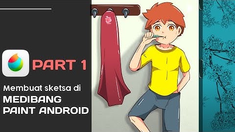 Tutorial Medibang Paint | Membuat Sketsa Anime ( Part 1 / 3 )