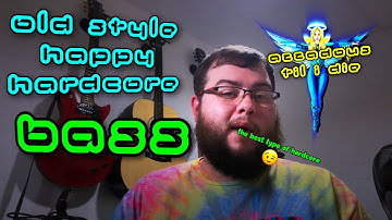 That Old Style Hardcore - Part 1: The Bass