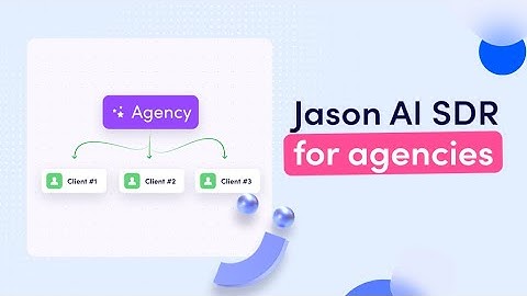 Jason AI SDR: Your Agency