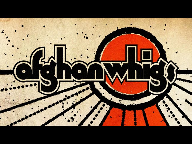 The Afghan Whigs - I'll Make You See God