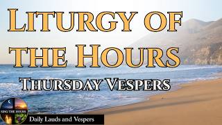 Divine Office | Thursday Evening Prayers | July 30, 2026