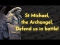 St michael the archangel prayer in latin  plainchant remastered