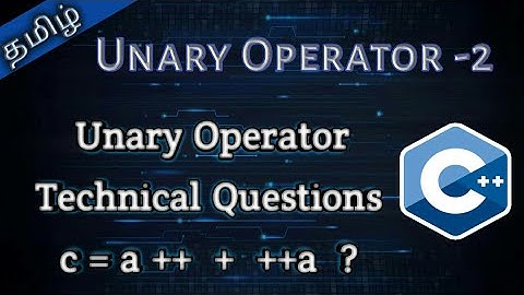 8. Unary Operator Technical Questions in Tamil