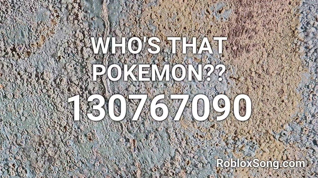 Who S That Pokemon Roblox Id Roblox Music Code Youtube - pokemon music id roblox