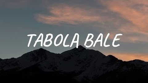 Tabola Bale -Silet Open Up (Lyrics) 