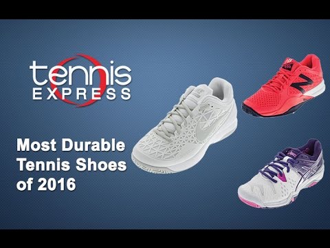 most durable tennis shoes