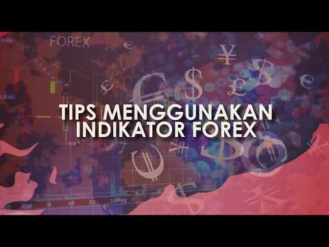 TIPS MENGGUNAKAN INDIKATOR FOREX (VIDEOGRAFIS)