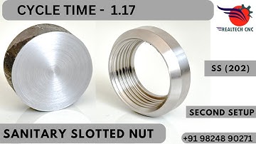 SANITARY SLOTTED NUT - S.S(202)  SECOND SETUP REALTECH CNC MACHINE VD-022