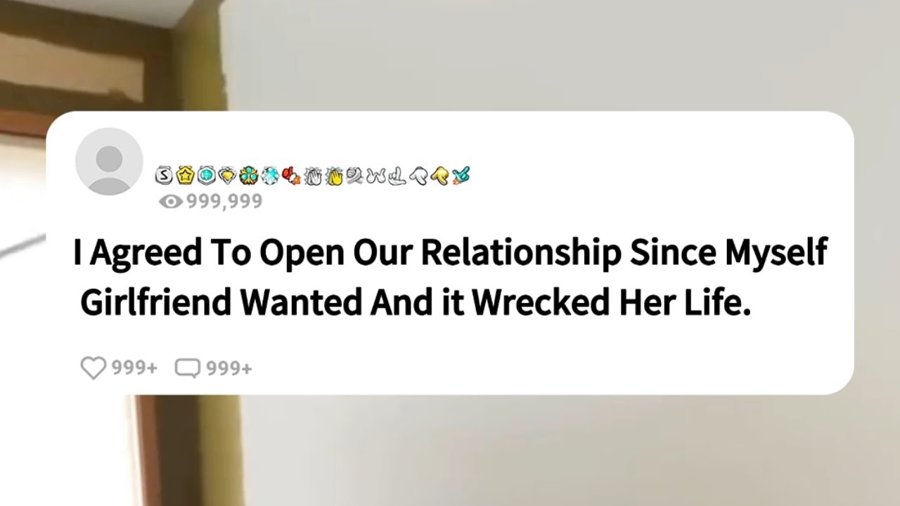 I Agreed To Open Our Relationship Since Myself Girlfriend Wanted And it