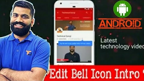 How To Make a Subscribe bell Intro Like Technical Guruji With Mobile