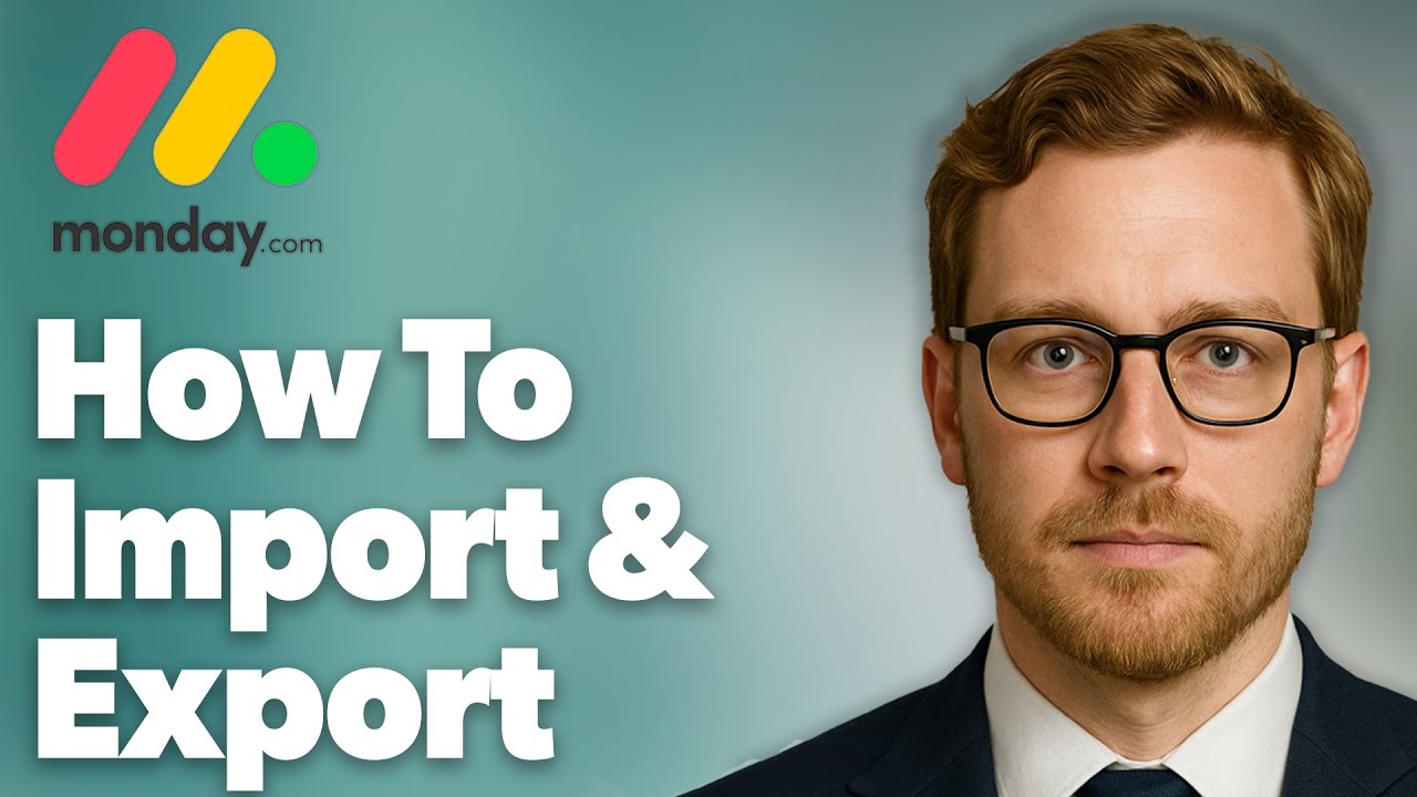 How To Import And Export Monday.Com [2025 Guide] - YouTube