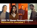 2023 all renewed and canceled tv shows is your favorite show coming back 