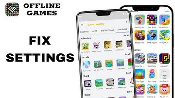 How To Fix And Solve Settings On Offline Games App | Final Solution