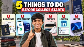 5 Things You MUST Do Before College Starts! 🎒 | Complete College Prep Guide 2026