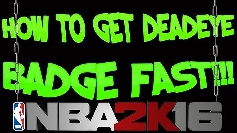 Fastest Way To Get Deadeye | 1-2 Games - NBA 2K16