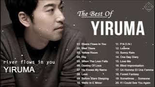 The Best of Yiruma - Yiruma Greatest Hits Full Album 2021 - River Flows In You, When The Love Falls