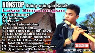 NONSTOP UNING-UNINGAN BATAK TERBARU 2020 PART 3 (LAGU SIMALUNGUN) - Seruling Batak Friadi Sijabat