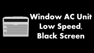Window AC Unit  Low Speed, Black Screen ❄⬛ • Live 24/7 • No midroll ads