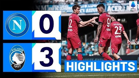 Napoli - Atalanta 0-3 Highlights | Lega Serie A TIM - 2023/2024