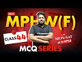 MPHW(F) 2025//CLASS -44// MCQ SERIES//BY SATYA SIR