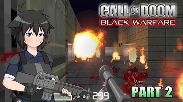 Call of DOOM: Black Warfare (Doom 2) EP2