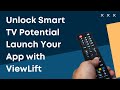 Launch your next app on smart tv with viewlift   engage and delight your fans