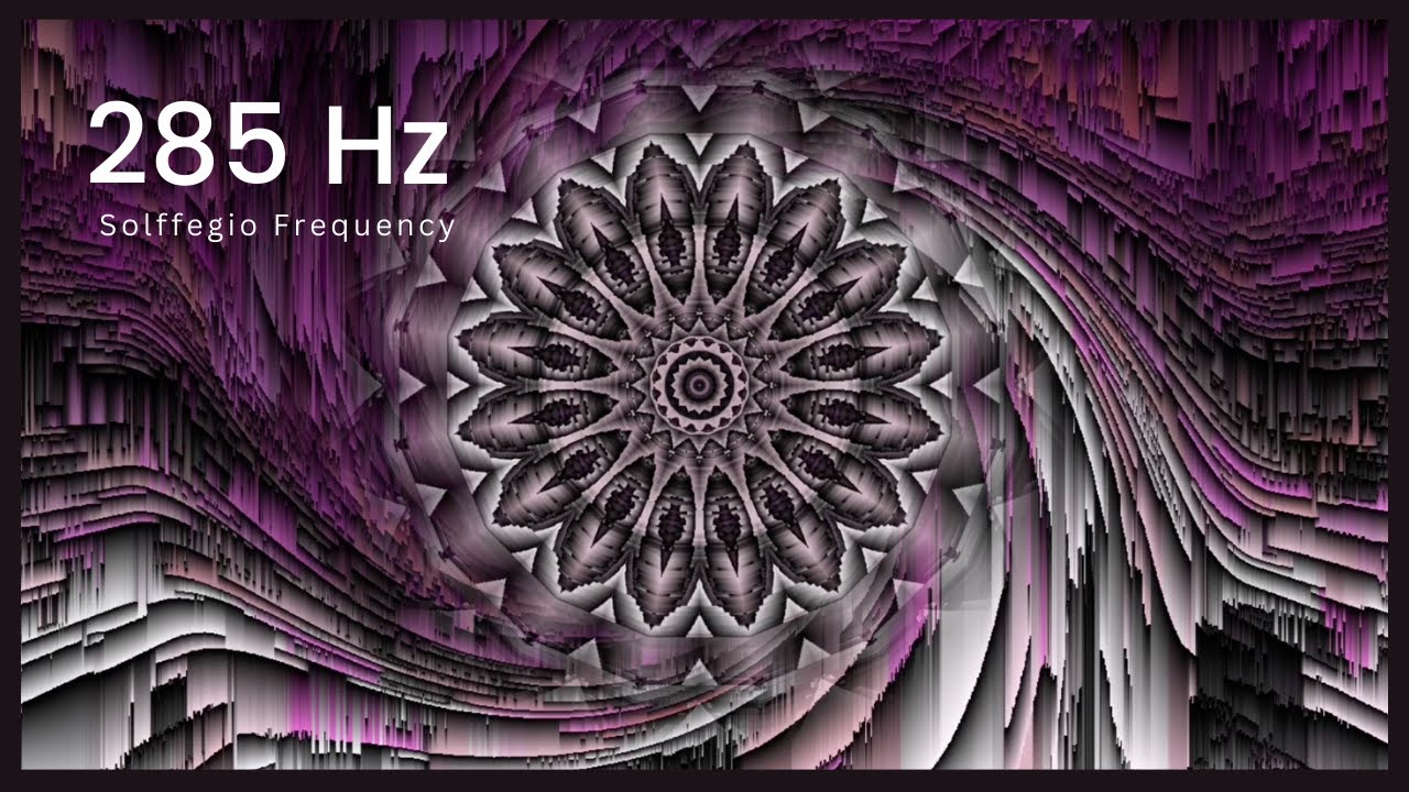 285hz Heal and regenerate - Solfeggio frequency, healing music ...