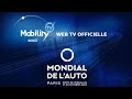 Mobility tv web tv officielle du mondial de lauto