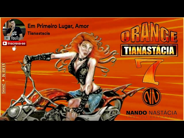 Tianastácia - Em primeiro lugar, Amor (2006) class=