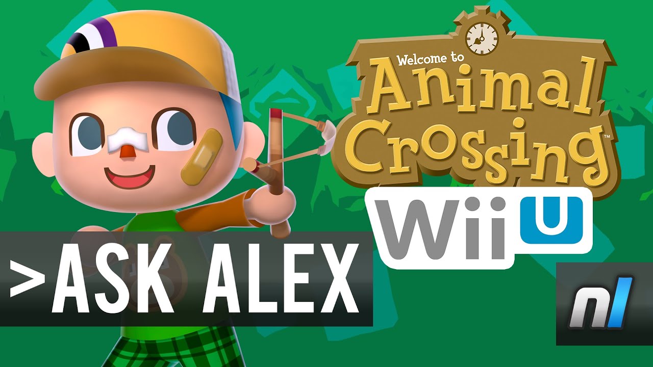 Will there be an Animal Crossing Entry on Wii U? | Ask Alex #20 - YouTube