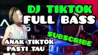 DJ REMIX VIRAL TIKTOK 2022 - FULL BASS BIKIN GOYANG - ANAK TIKTOK PASTI TAU SOUND INI