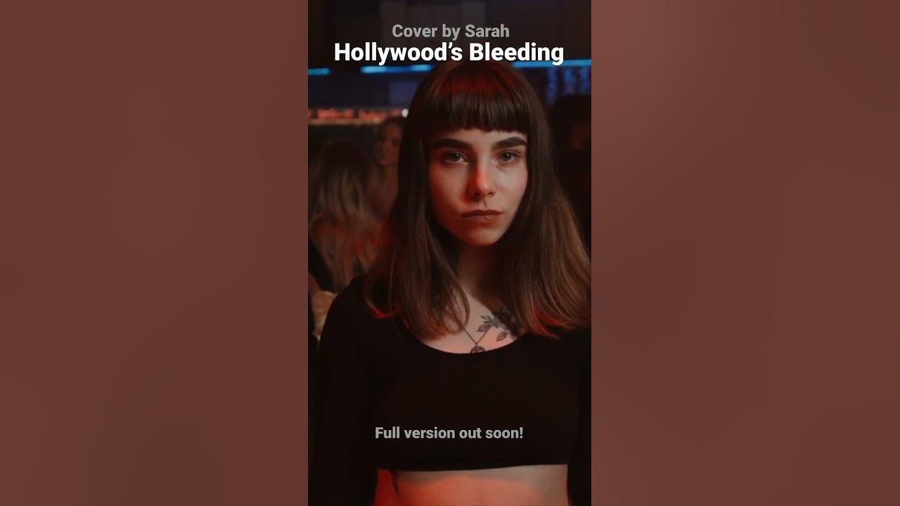 Hollywood’s Bleeding by Post Malone | Cover by Sarah