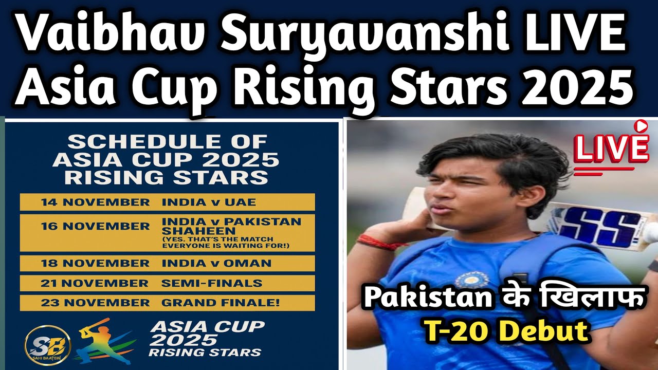 LIVE 🔴 Vaibhav Suryavanshi in Rising Stars Asia Cup 2025 | India A vs ...