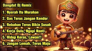 Dangdut DJ Remix - Motivasi Paling Pedas! Siap Tampar Kemalasan Kamu!