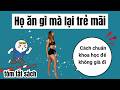 Cách Chuẩn Khoa Học Để Không Già Đi【tóm tắt sách】