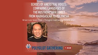 Echoes of Ancestral Voices: Comparing languages of the Austronesian family | PGO 2021