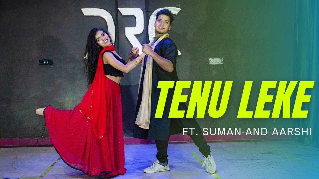 Tenu Leke  Dance Choreography ft Suman and Aarshi  Salaam E Ishq  Sonu Nigham  Mahalaxmi Iyer 