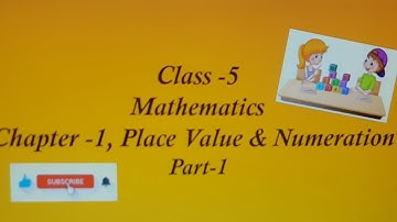 Class 5 Mathematics Chapter-1 Place Value and Numeration, Part-1 #viral #education