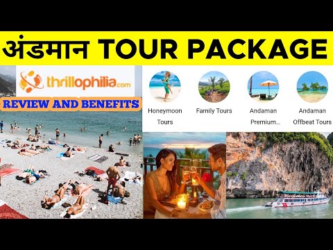 Thrillophilia Andaman Review: Best Website To Book Andaman Packages ! Get Exciting Deals & Offers!