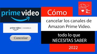 Como cancelar los canales de Amazon Prime Video. Cancela tus canales en Primevideo desde tu PC o MAC