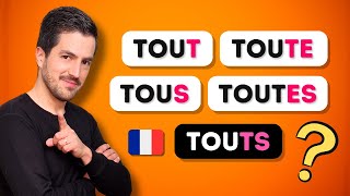 ⚠️  TOUT TOUS TOUTE TOUTES TOUTS in french | explanation, pronunciation, examples and QUIZ 😉