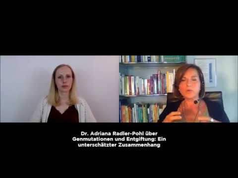 Dr.  Adriana Radler-Pohl: Genmutationen und Entgiftung - Ein unterschätzter Zusammenhang  (Teil 1)