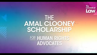 The Amal Clooney Scholarship for Human Rights Advocates by The University of Law 32,123 views 2 months ago 2 minutes, 39 seconds